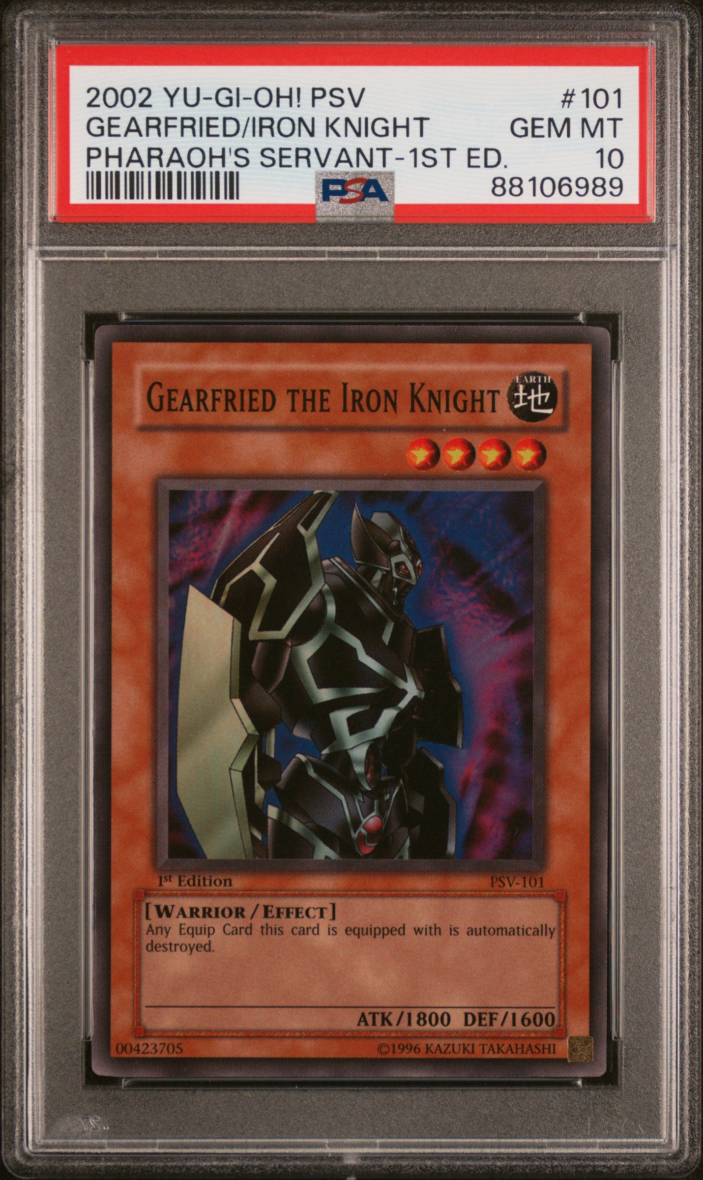 2002 PSV-PHARAOH'S SERVANT | 1ST EDITION #101 GEARFRIED THE IRON KNIGHT PSA 10