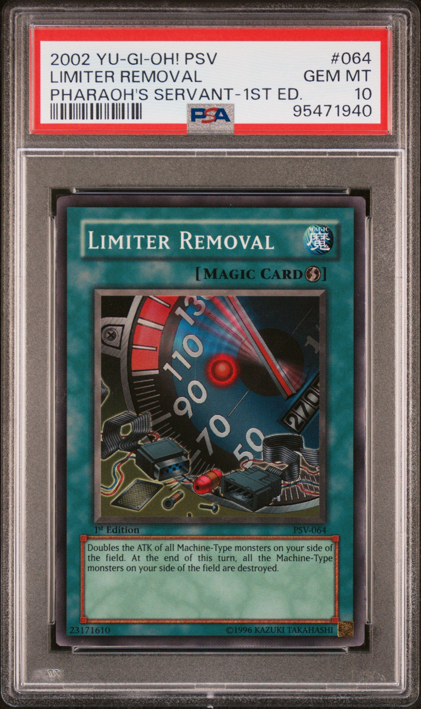 2002 PSV-PHARAOH'S SERVANT | 1ST EDITION #064 LIMITER REMOVAL PSA 10
